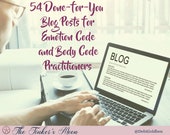 54 Done-For-You Blog Posts - Emotion Code and Body Code Practitioners - Prewritten - Copy & Paste, Customize - Instant Download Word and PDF