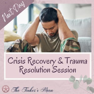 Op de afbeelding: Afbeelding die een "Crisis Recovery & Trauma Resolution Session" promoot. De afbeelding toont een persoon met hun hoofd in hun handen, wat duidt op nood. Tekst bevat "Next Day" en "The Tinker's Moon."