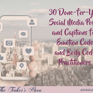 30 Done-for-You Editable Canva Social Media Graphics & Captions for Emotion Code and Body Code Practitioners - Save Time - Boost Engagement