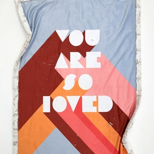 So Loved Pinks Minky Blanket (cuddle gift, kids bedding, adult blanket, teen blanket, rainbow pride, affirmation, self care gift)