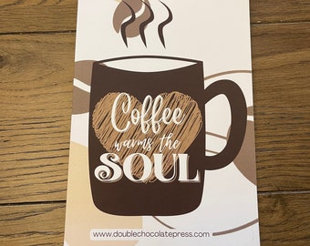Coffee Warms the Soul Journal
