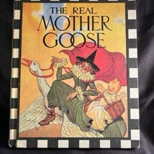 Vintage “The Real Mother Goose” Hardcover Book