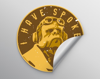 Mandalorian I Have Spoken 3" Sticker Kuiil Star Wars