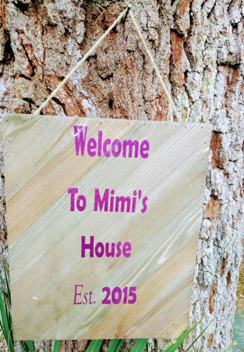 Welcome to Mimi/'s house sign