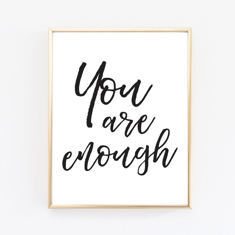 YOU ARE ENOUGH Printable Poster/ Inspirational Art/ Etsy