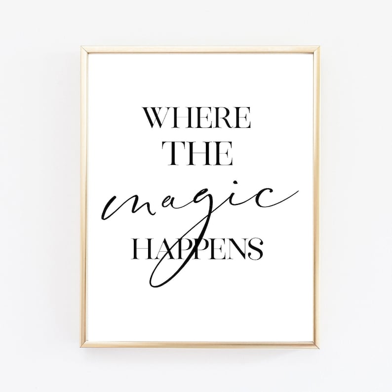 Where the MAGIC happens inspirational wall art magic quote Etsy