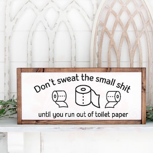 Toilettenpapier svg, Toilettenpapier Clipart, 2020 Toilettenpapier svg, TP Badezimmerschild svg, SVG für Schilder, lustiges Zitat, Don&#39;t sweat the small things