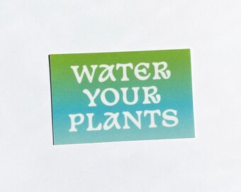 Water Your Plants Magnet | Waterproof Vinyl | Fridge Magnets | Houseplants | Daily Reminder