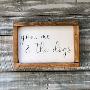 You me and the dogs framed sign | You me and the cat | You me and the dog | You me and the cats | shelf sitter | animal lover gift