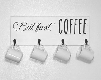 Coffee Mug Rack Holder, kitchen decor, But First Coffee, wood sign, rustic, coffee decor, coffee bar decor, decor, sign