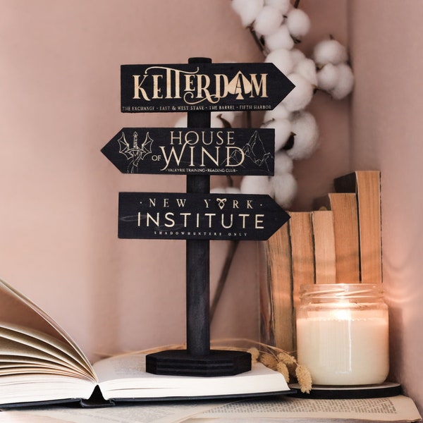 Standing Wooden Signposts, laser engraved, literary places inspired by literature: ACOMAF, Six of Crows, Nevernight...