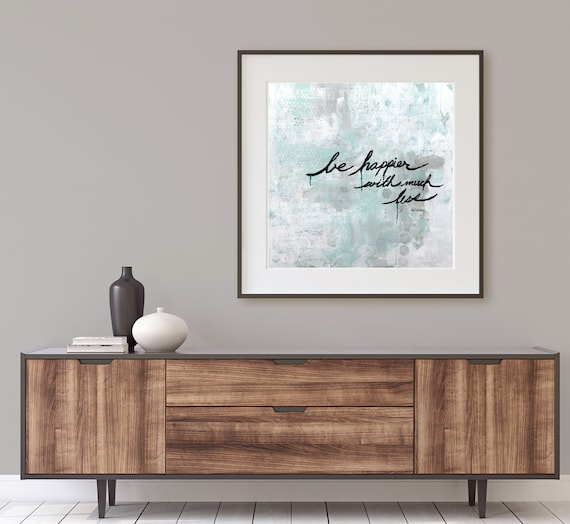 Inspirational wall art, art print, modern abstract, quote art print, positive quote, minimalism, abstract art print, inspirational quote