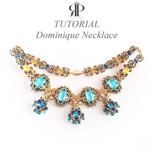May include: A handmade beaded necklace with turquoise and blue gemstones. The necklace features a gold-colored chain and intricate beadwork. The image includes the text "TUTORIAL Dominique Necklace".