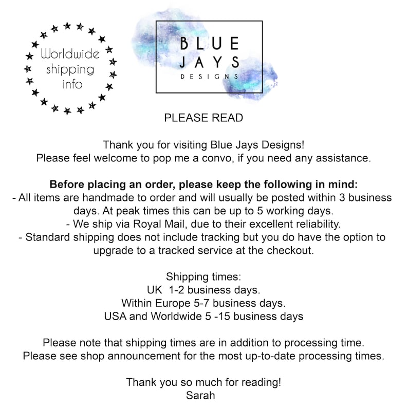 May include: A text-based image with the title "Blue Jays Designs" and the text "Please Read". The text explains that all items are handmade to order and provides shipping times for the United Kingdom, Europe, and the United States.