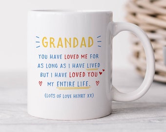 Personalised Grandad Mug, Grandad I Have Loved You My Entire Life, Fathers Day Gift, Personalised Grandpa Gift