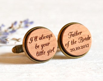 Father of the Bride Cufflinks, Wedding Cufflinks, Personalized Cufflinks, Wood Cufflinks, I'll Always Be Your Little Girl, Father's Day Gift