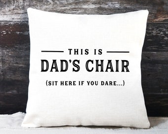 Dad Cushion, Dad's Chair Pillow, Funny Dad Cushion, Dad's Sofa Spot, Personalised Dad Pillow