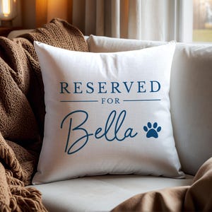 Pet Cushion, Custom Pet Pillow, Reserved for the Dog or Cat, Personalised Dog Cushion Pillow, Gifts for Pet Owners image 2