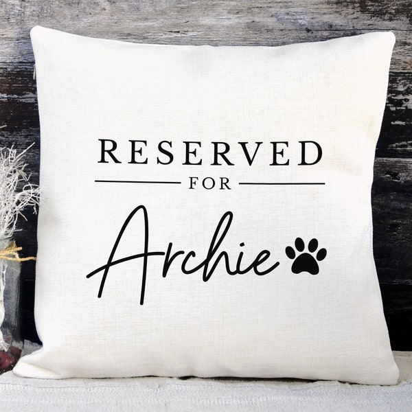 Pet Cushion, Custom Pet Pillow, Reserved for the Dog or Cat, Personalised Dog Cushion Pillow, Gifts for Pet Owners