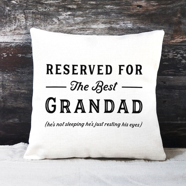 Grandad Cushion, Reserved for the Best Grandad Pillow, Funny Grandad Gift, Father's Day Gift for Grandad Dad Grandpa