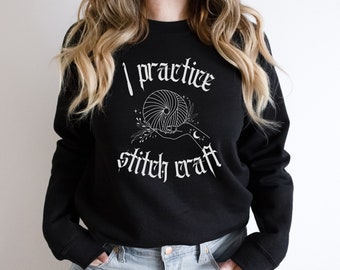 I Practice Stitch Craft Crochet Hook Sweatshirt Crafty Girl Guy Unisex, Oversize Shirt, Crochet Lover, Gift for Her, Crafting Sweatshirt