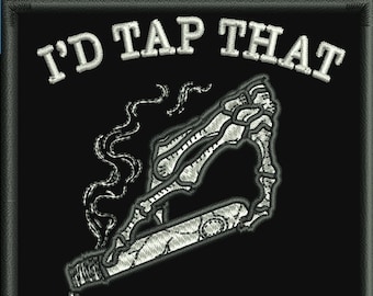 I'd Tap That Cigar Club Sew On Patch
