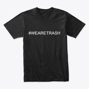 Camiseta "Somos basura" de Trash Panda Cigars