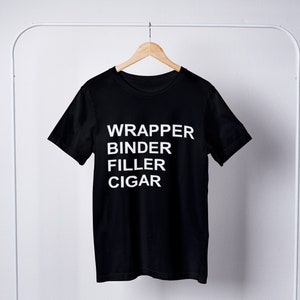 Wrapper Binder Filler Cigar T-Shirt