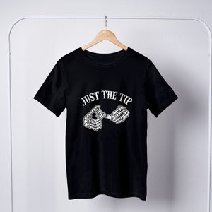 Just Tip T-Shirt