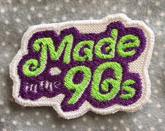 Made in the 90s  Ready to Iron on or Sew on Patch