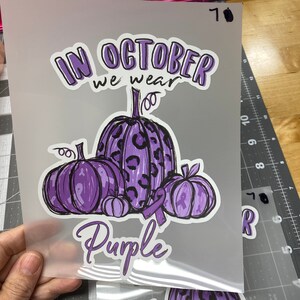 HTV Transfer In October we wear Purple for any color fabric T Shirt Design Contour Cut you press at home with your heat press or home iron
