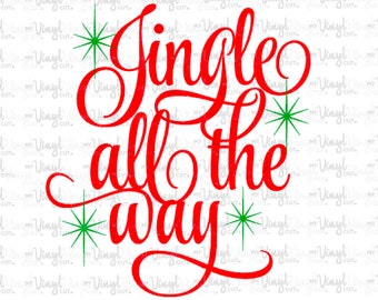Jingle all the Way SVG PNG Holiday DIGITAL File only Instant Download Holiday Design