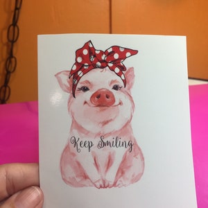 Sticker 47N Keep Smiling Piggy Pig with Bandana ONE waterproof vinyl sticker with permanent adhesive CLEARANCE