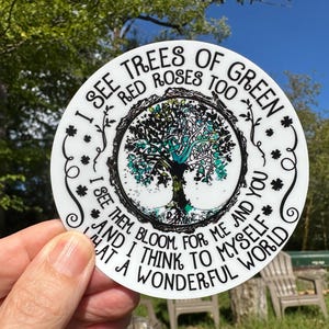 Sticker | 36K I See Trees of Green Decal PRINTED Vinyl Sticker White Clear or Transparent Glitter Sticker for cup, laptop, car CLEARANCE