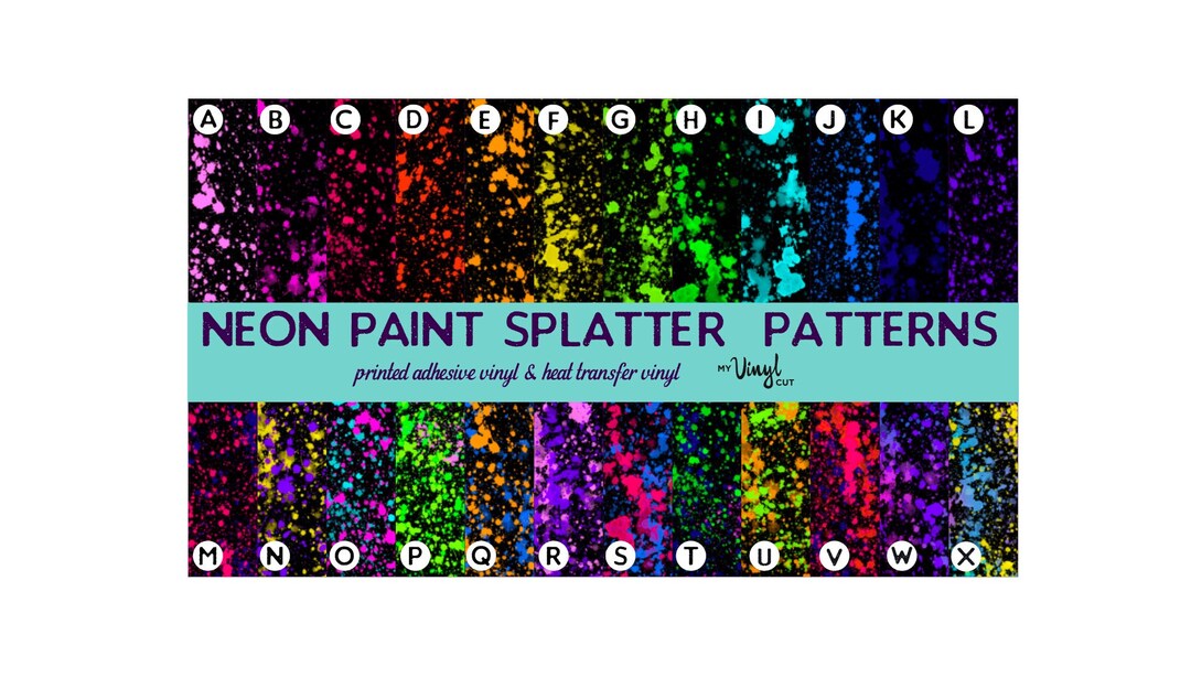 Printed Vinyl & HTV Neon Paint Splatter With Black Background 12 X
