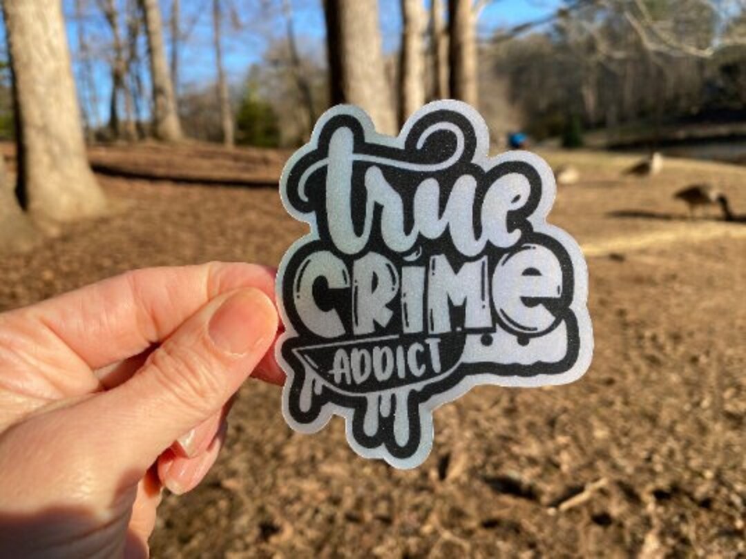 Truth Addict Sticker True Crime Addict | 1O | Vinyl Sticker Waterproof | Window Cling ...
