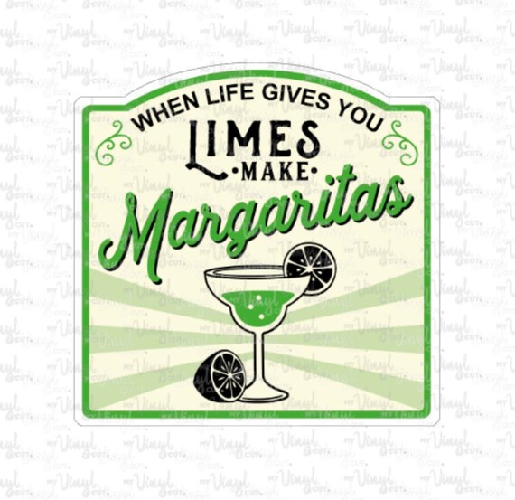 Sticker 9F When Life Gives You Limes Make Margaritas Tumbler Etsy