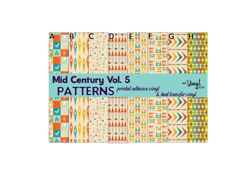May include: A sheet of patterned vinyl with a mid-century modern design. The sheet features various geometric patterns in orange, teal, yellow, and cream colors. Text on the sheet reads "Mid Century Vol. 5 PATTERNS printed adhesive vinyl & heat transfer vinyl."