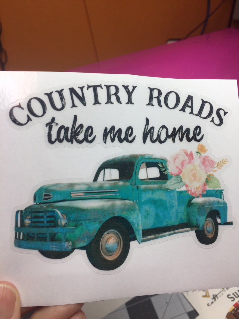Clear or Glitter Sticker Sticker A12 Country Roads Take Me Home watercolor PRINTED vinyl sticker White