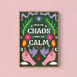 From The Chaos Comes The Calm - illustrierter Druck - Typografie Druck