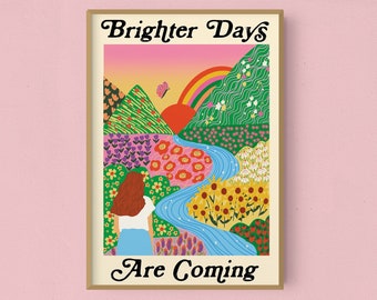 Brighter Days Are Coming Illustrated Art Print | Illustrated Lanscape | Positive Artwork