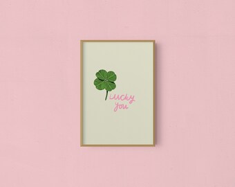 Lucky You 4 Leaf Clover | Art Print