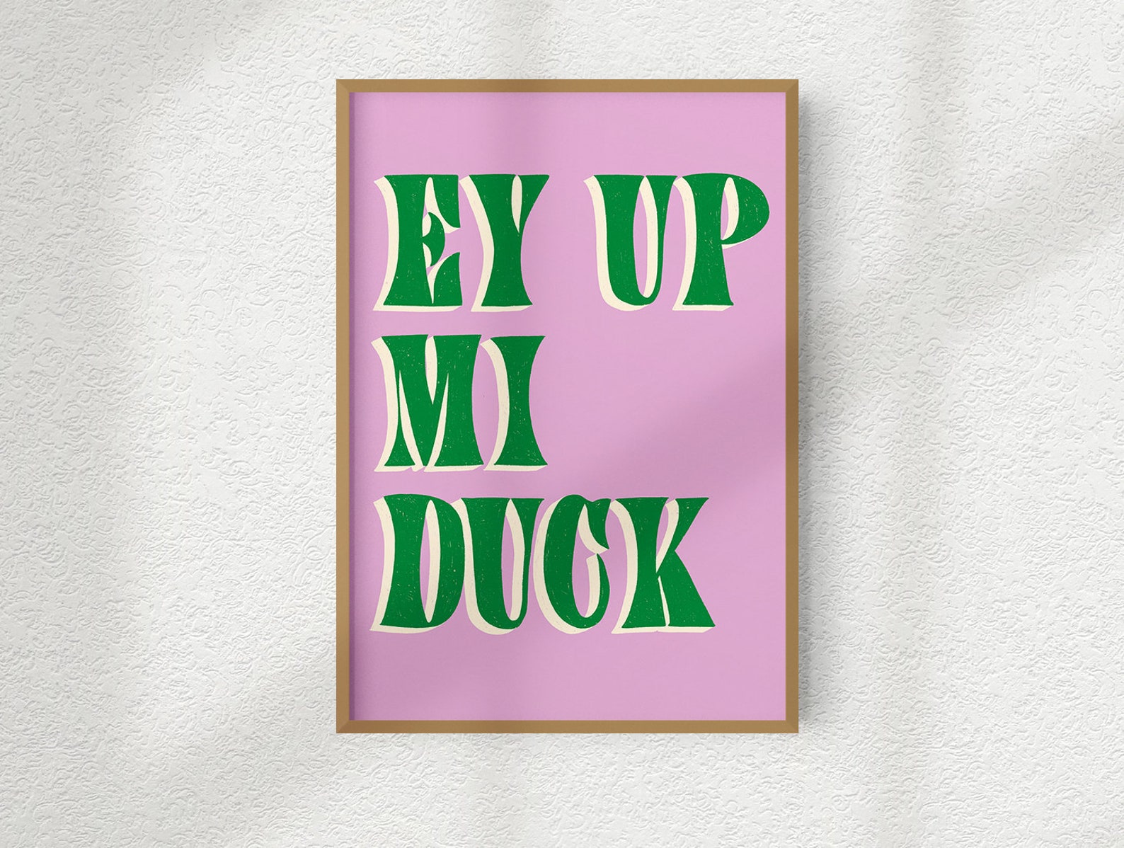 Ey up Mi Duck Print Colourful