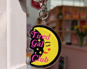 Tired Gal Club | Keyring