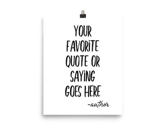 Custom Quote Print / Custom Wall Art / Custom Print / Custom Quote