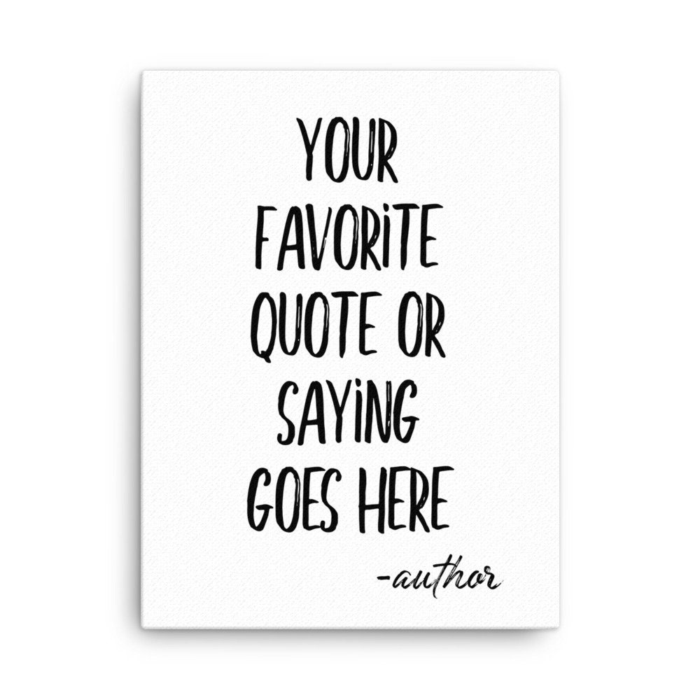 Custom Quote Print / Custom Wall Art / Custom Canvas Print / Custom