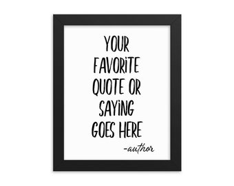 Custom Quote Print / Custom Wall Art / Custom Print / Custom Quote / Framed poster