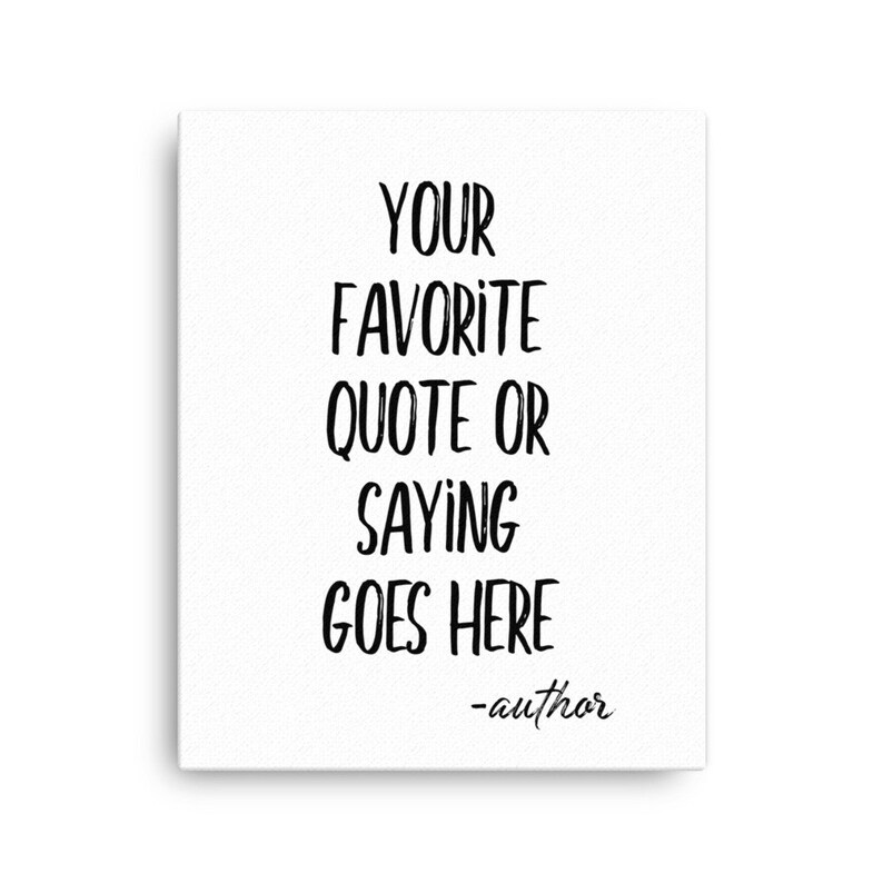 Custom Quote Print / Custom Wall Art / Custom Canvas Print / Custom