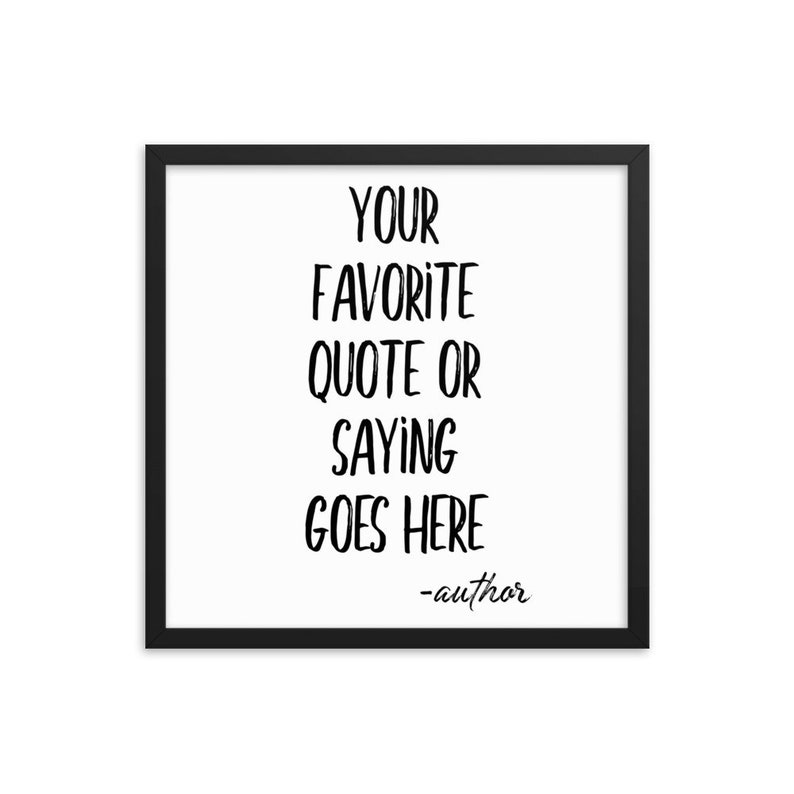 Custom Quote Print / Custom Wall Art / Custom Print / Custom Quote / Framed Poster Etsy