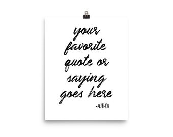 Custom Quote Wall Print / Poster Print